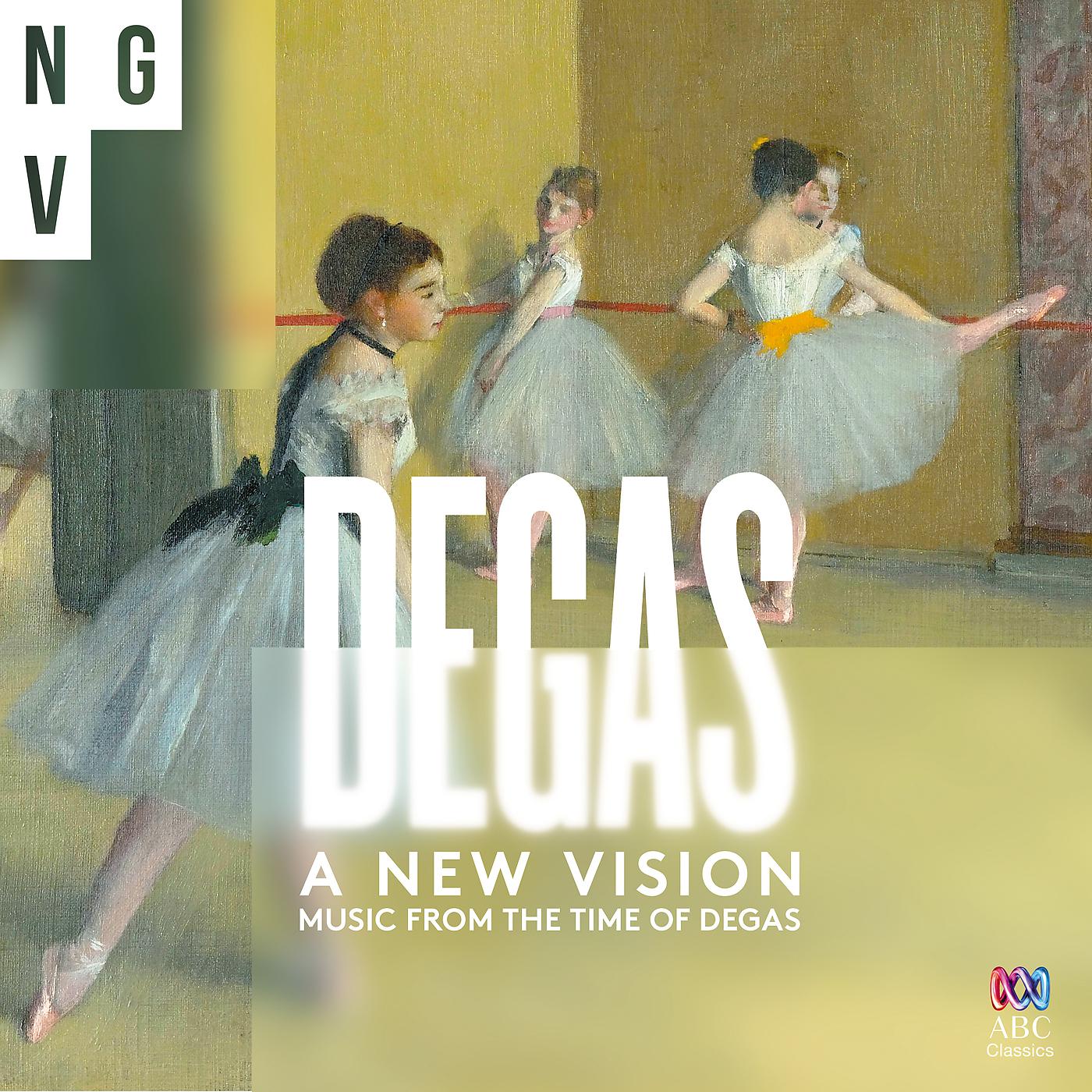 Постер альбома A New Vision: Music From The France Of Degas