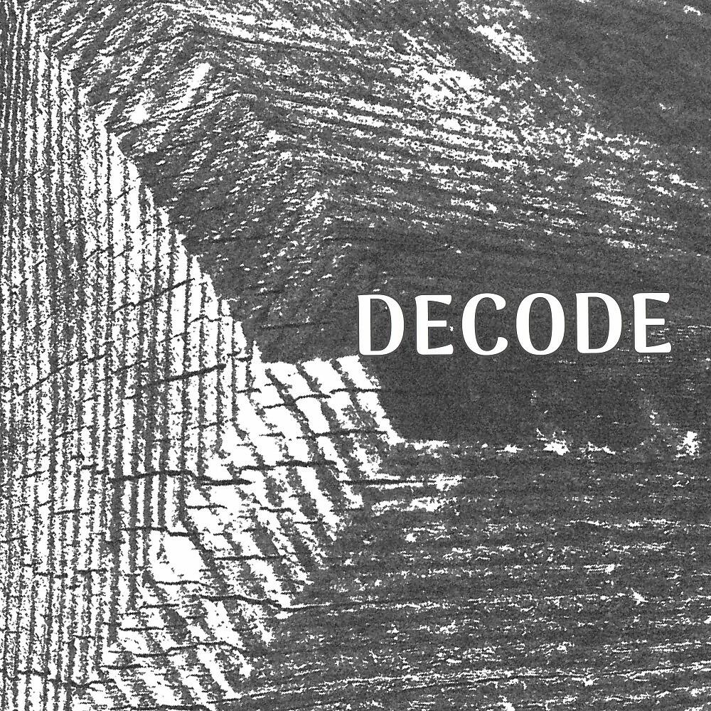 Decode - One of Those Days