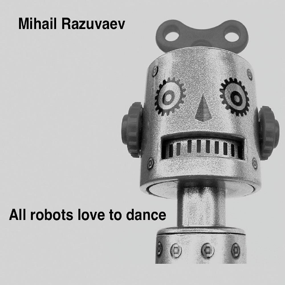 Постер альбома All Robots Love to Dance