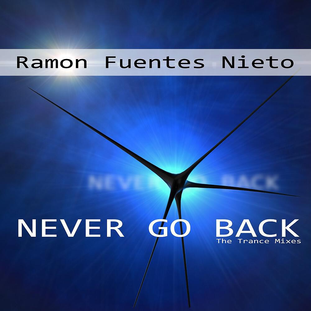 Ramon Fuentes Nieto - Never Go Back (Rfn Radio Instrumental Version)