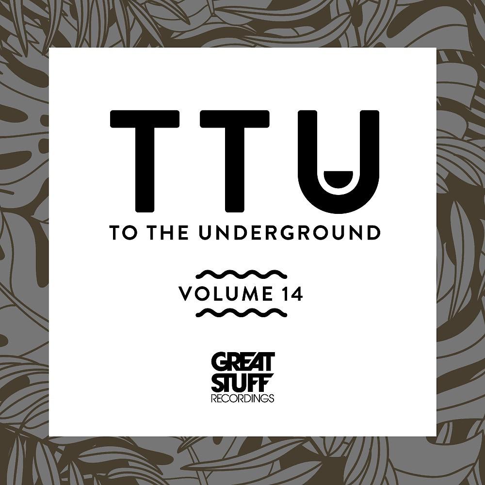 Постер альбома To the Underground, Vol. 14