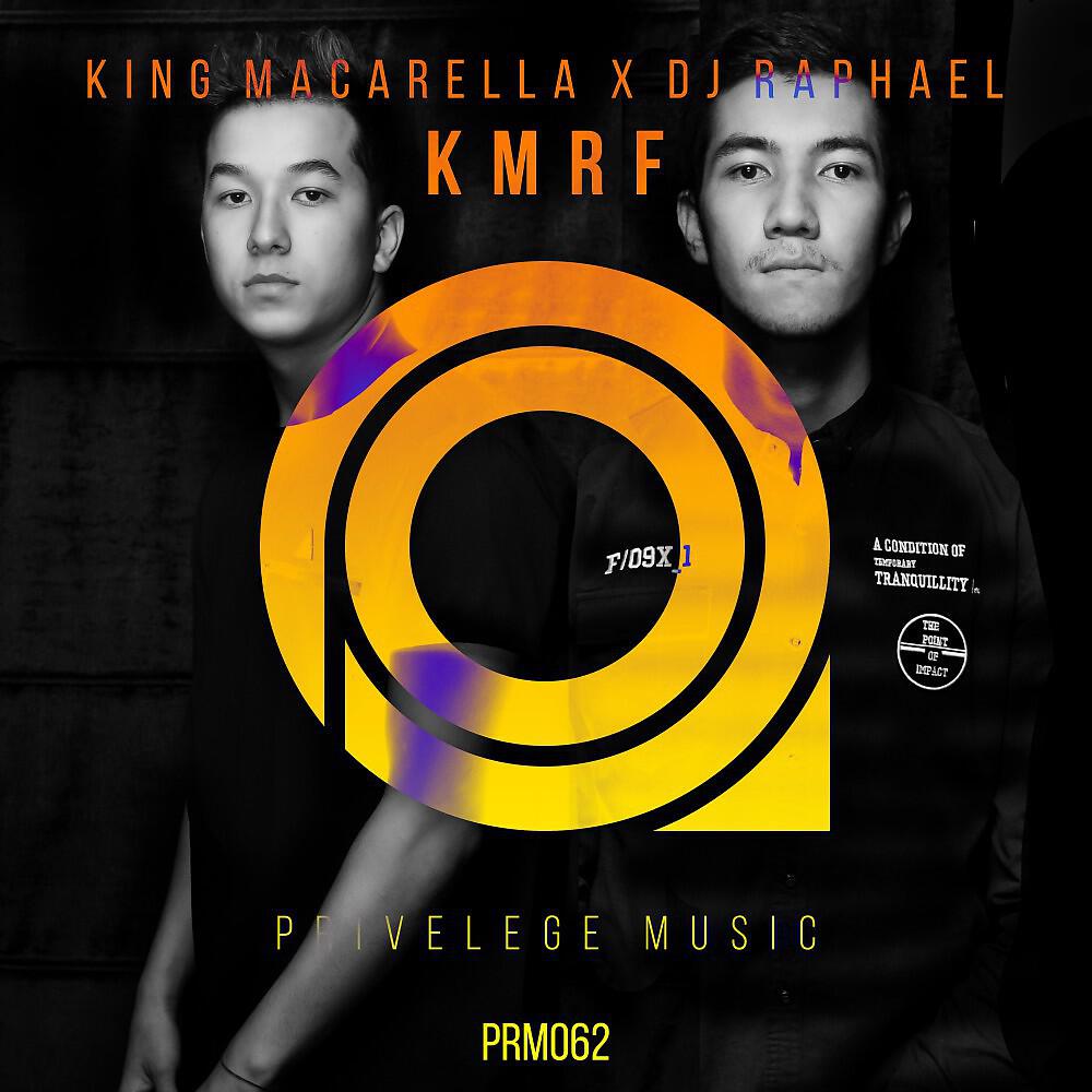 King Macarella & DJ Raphael (UZ) - Kmrf (Original Mix)