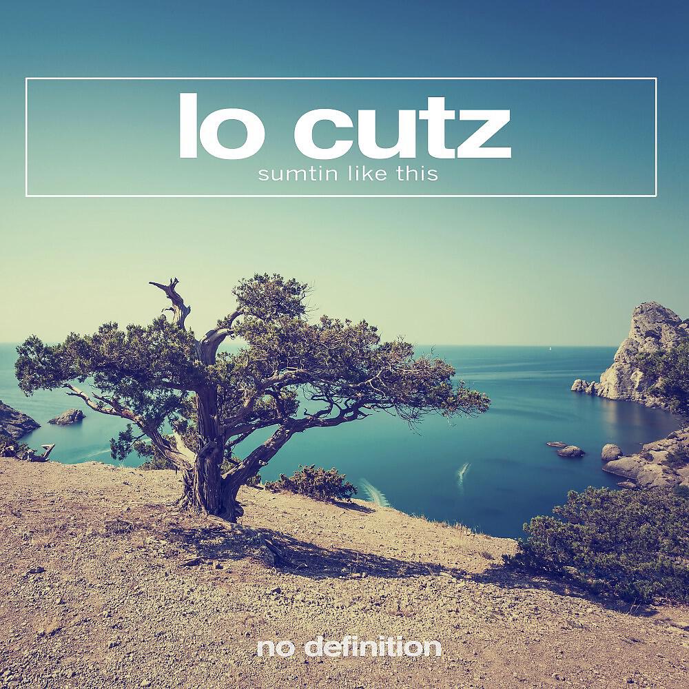 Lo Cutz - Sumtin Like This (Original Club Mix)