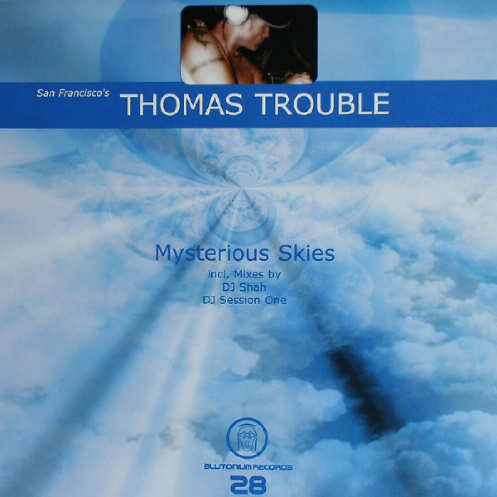Thomas Trouble - Mysterious Skies (DJ Shah Mix)