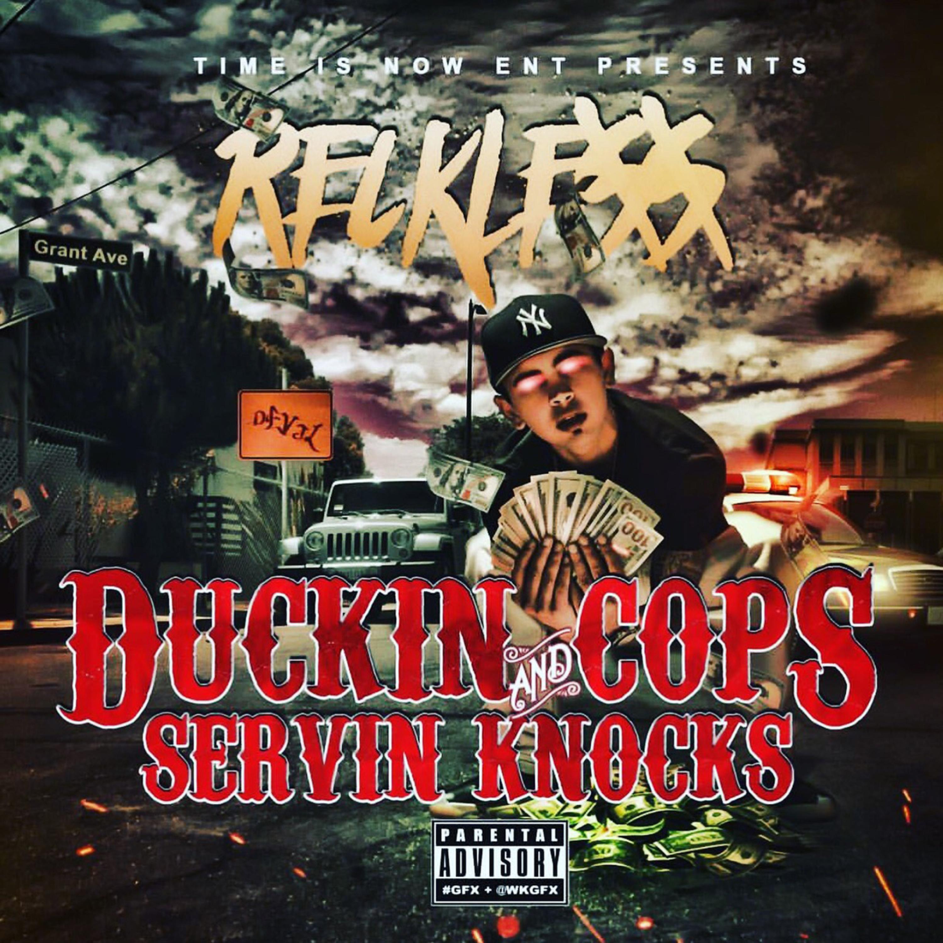 Постер альбома Duckin' Cops and Servin' Knocks