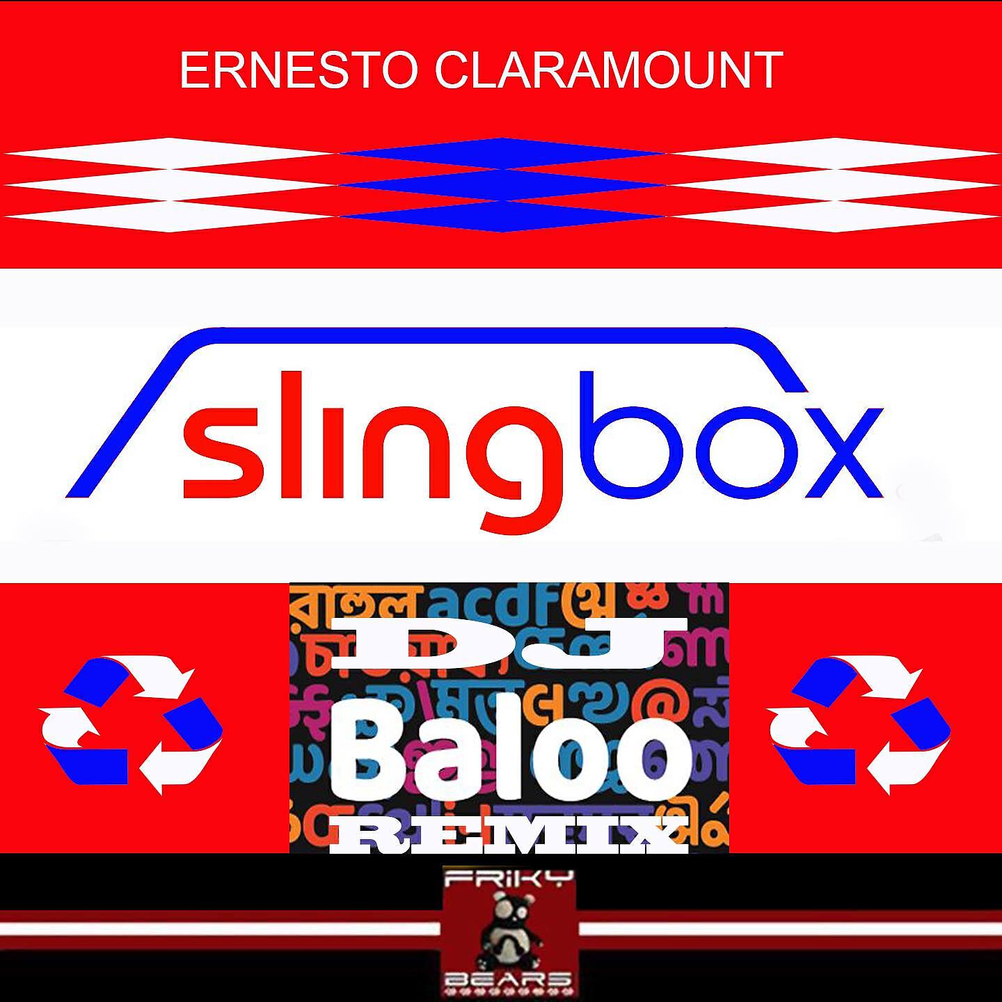 Ernesto Claramoun - Slingbox (DJ Baloo Remix)