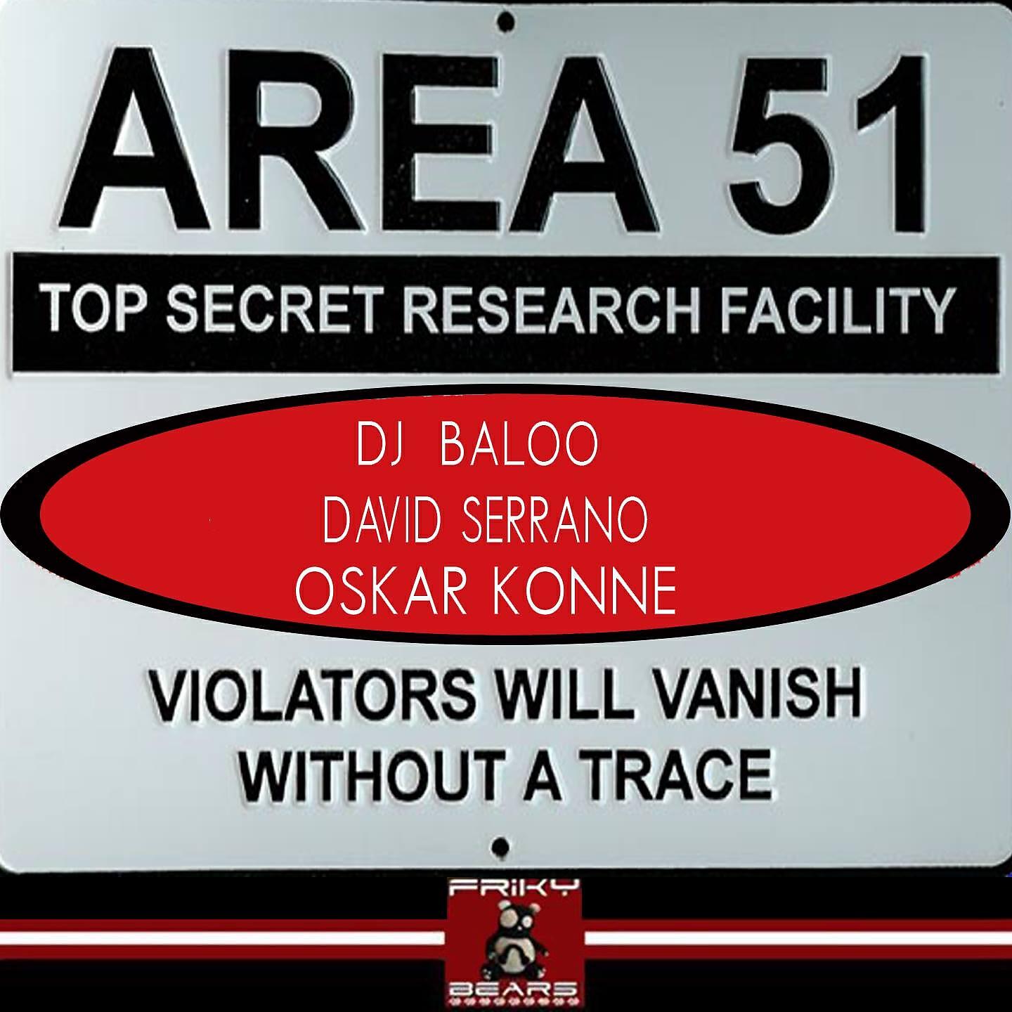 DJ Baloo - Area 51 (Violators Will Vanish Without a Trace)