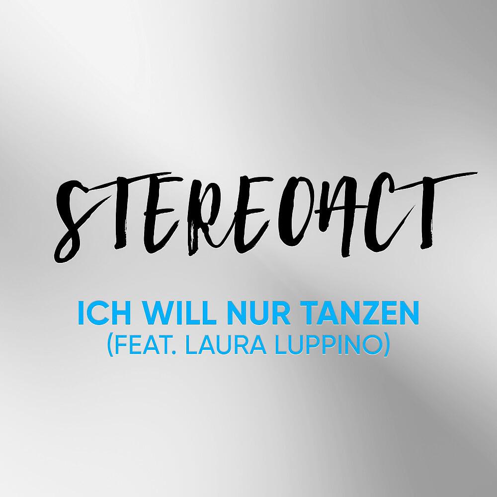 Stereoact - Ich will nur tanzen