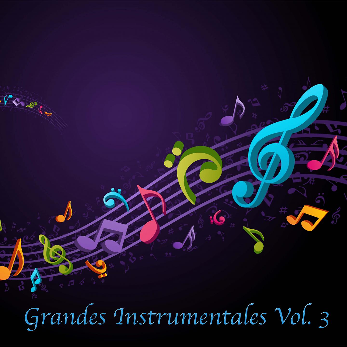 Постер альбома Grandes Instrumentales, Vol. 3