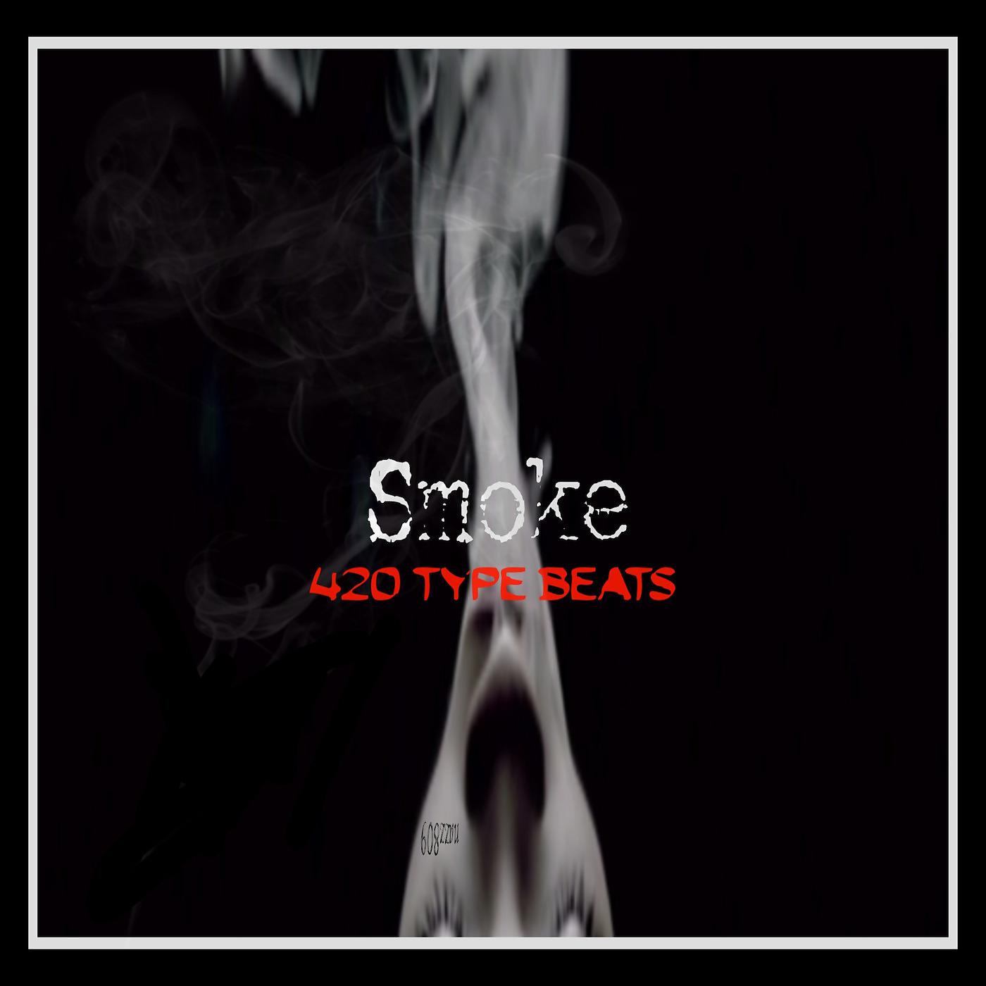 Постер альбома Smoke 420 Type Beats