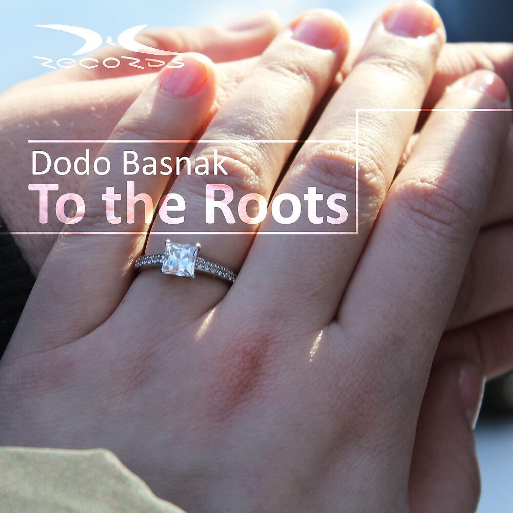 Dodo Basnak - To the Roots (Extended)