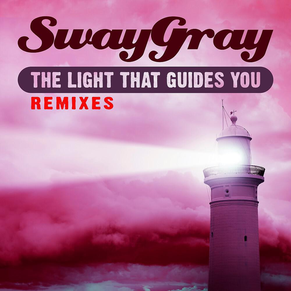 Sway Gray - The Light That Guides You (Chris Gold Remix)