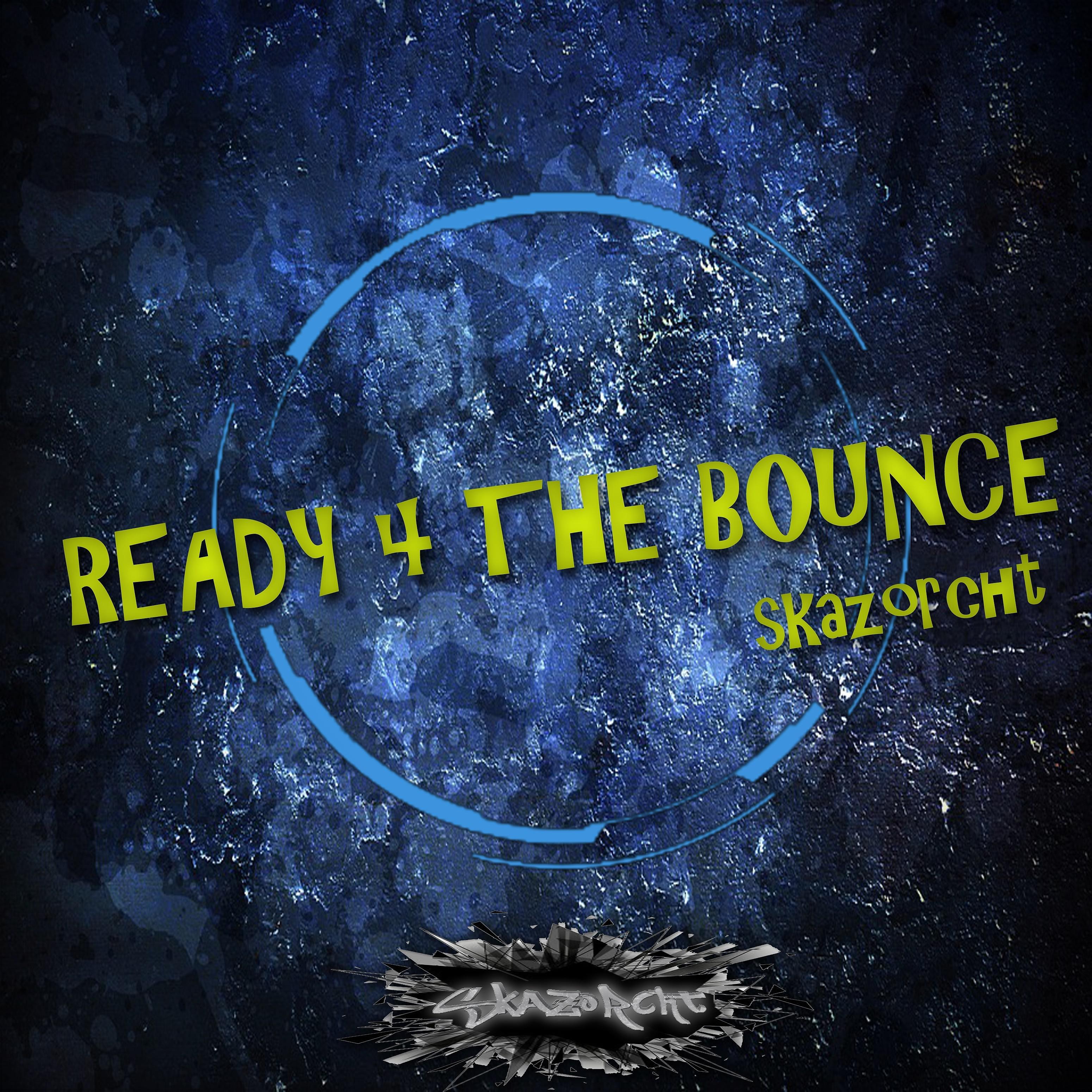 Постер альбома Ready 4 the Bounce