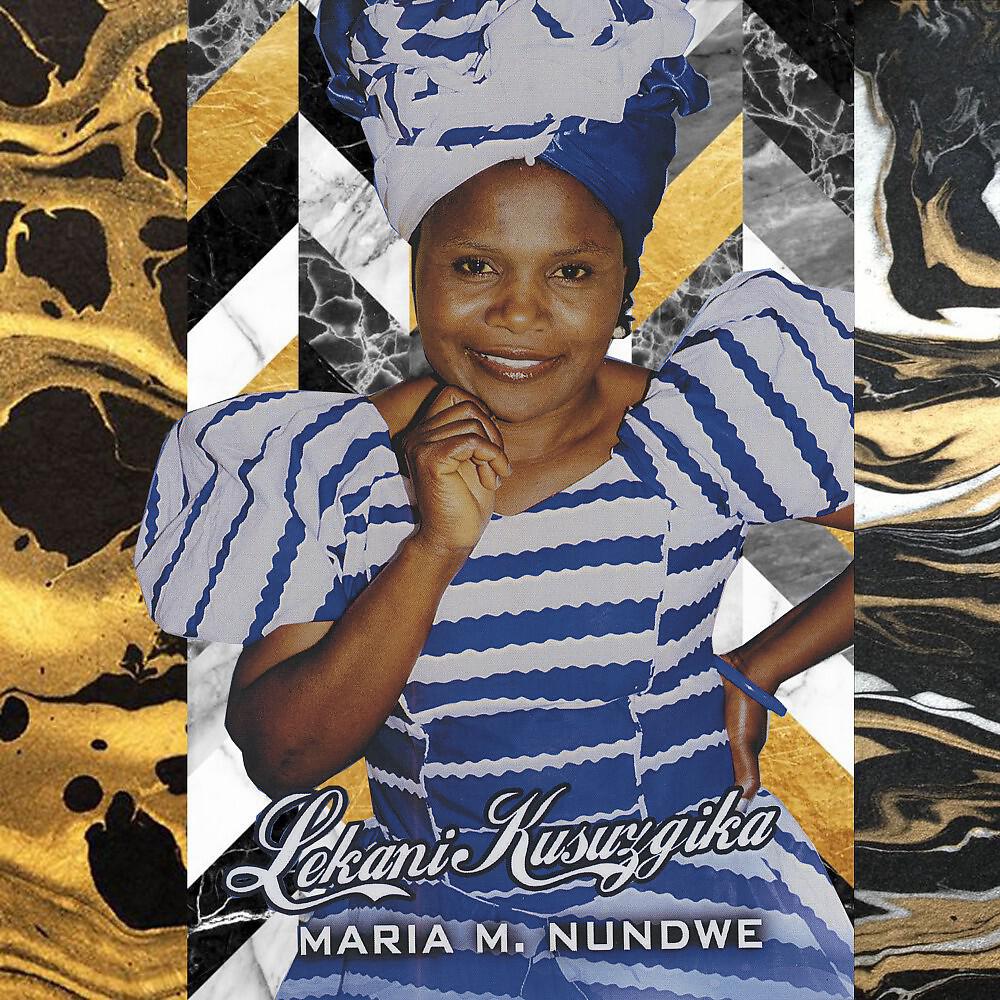 Maria M. Nundwe - Kasi Chingawa Uli (How Can It Be)