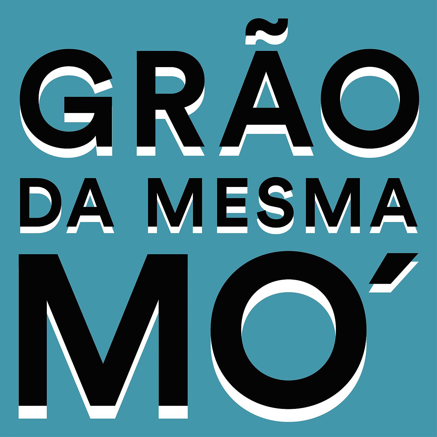Постер альбома Grão Da Mesma Mó