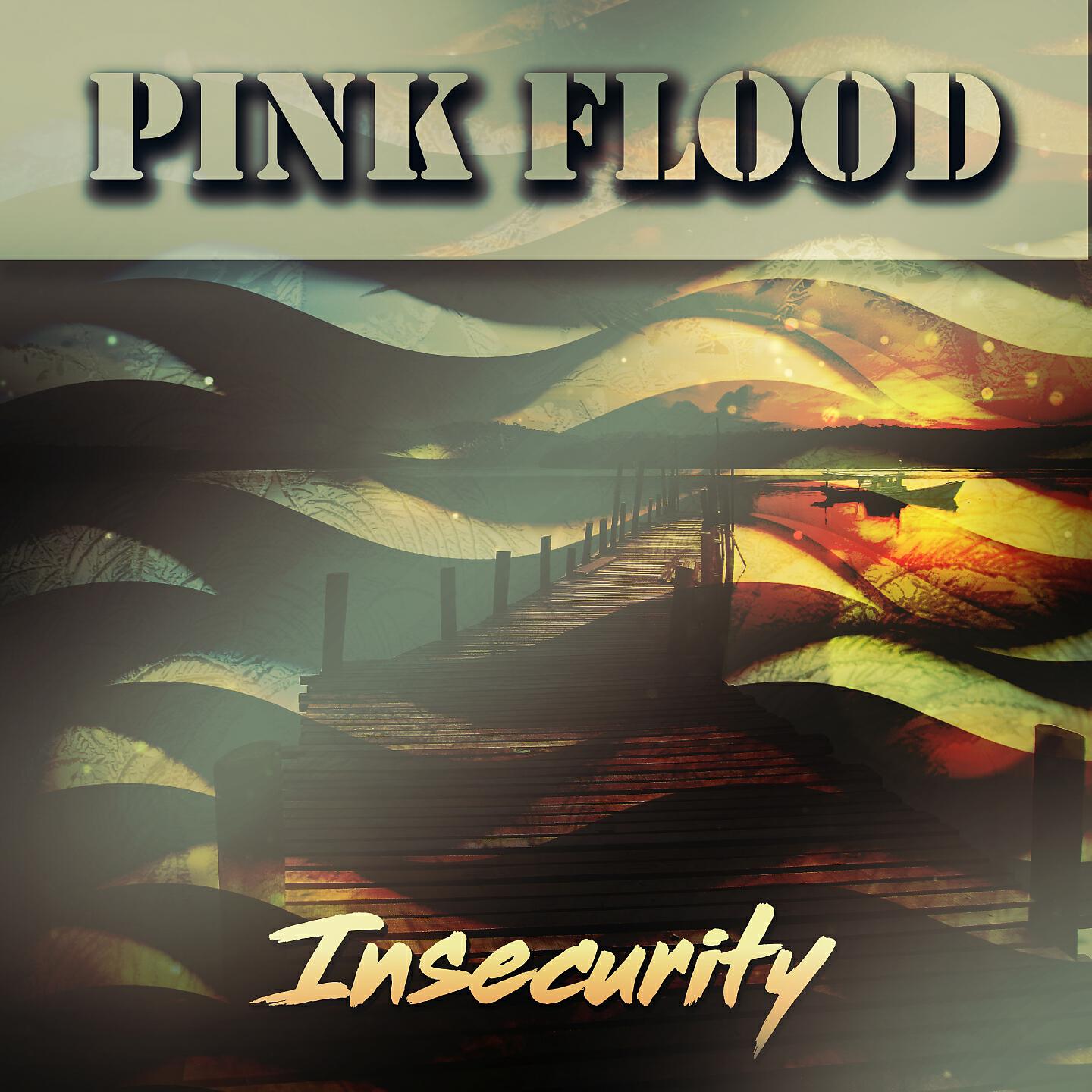 Pink Flood - Insecurity (Shane 54 Monster Mix)
