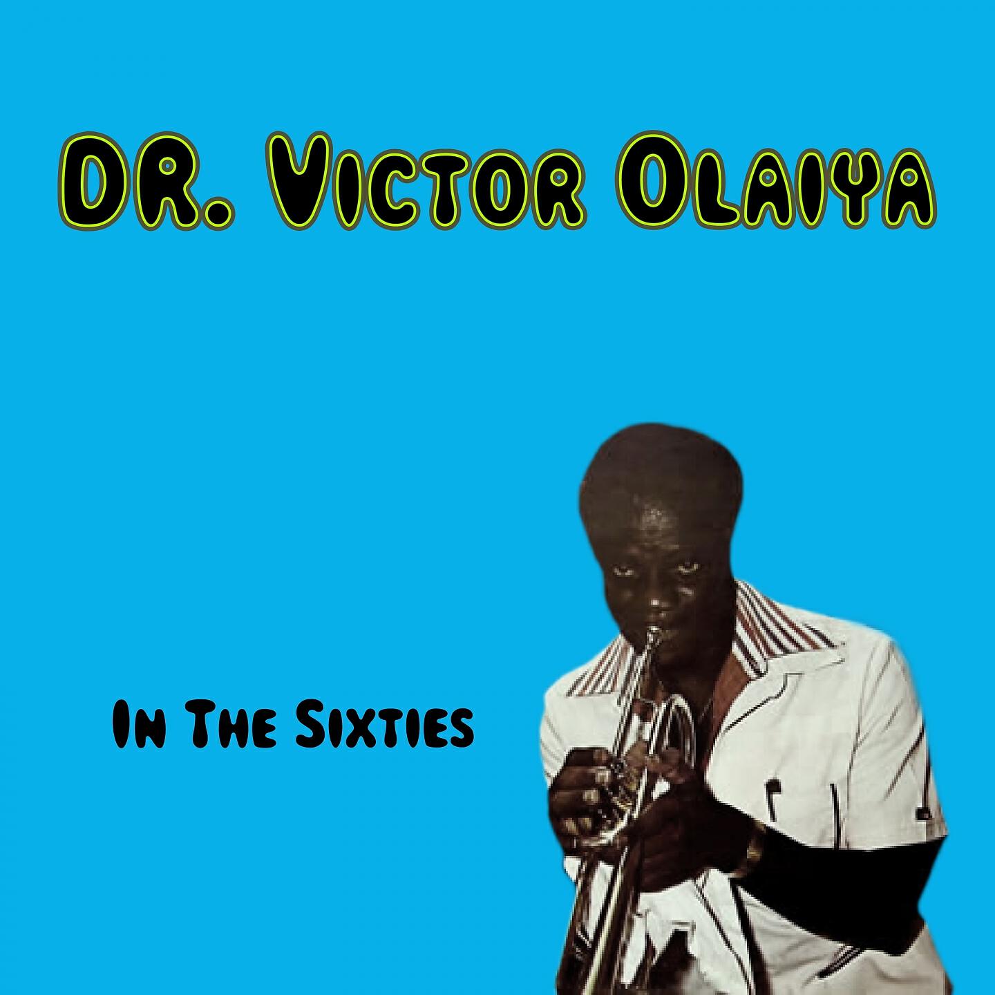 Dr Victor Olaiya - Lafia We Lawani