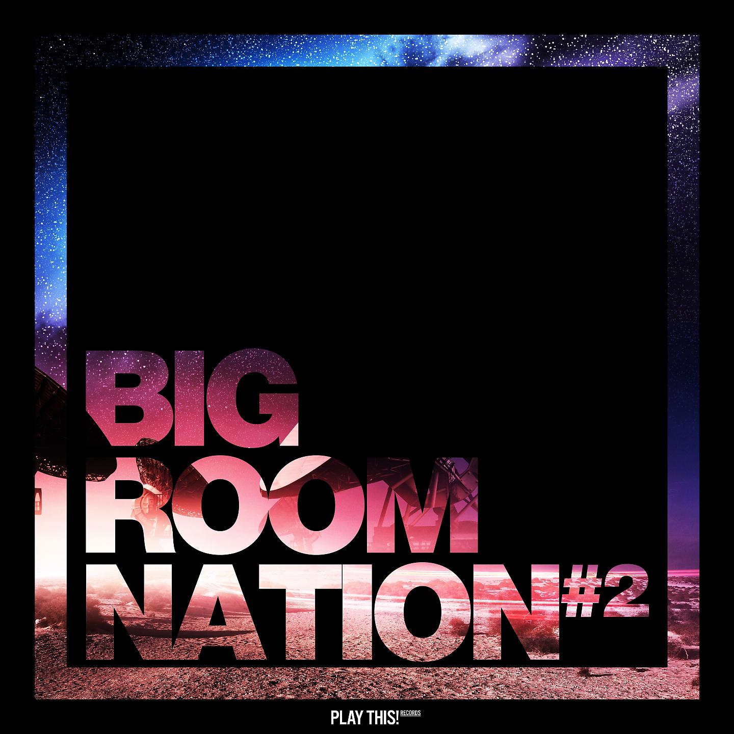 Постер альбома Big Room Nation, Vol. 2