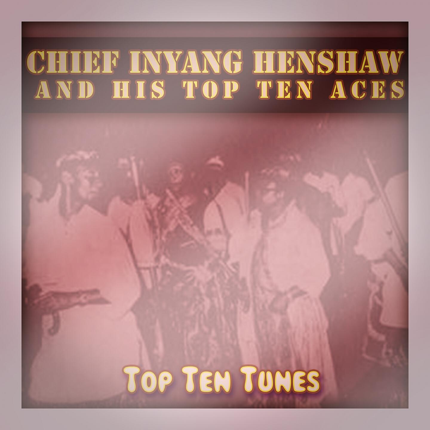 Chief Inyang Henshaw and His Top Ten Aces - Ndoho Esonta