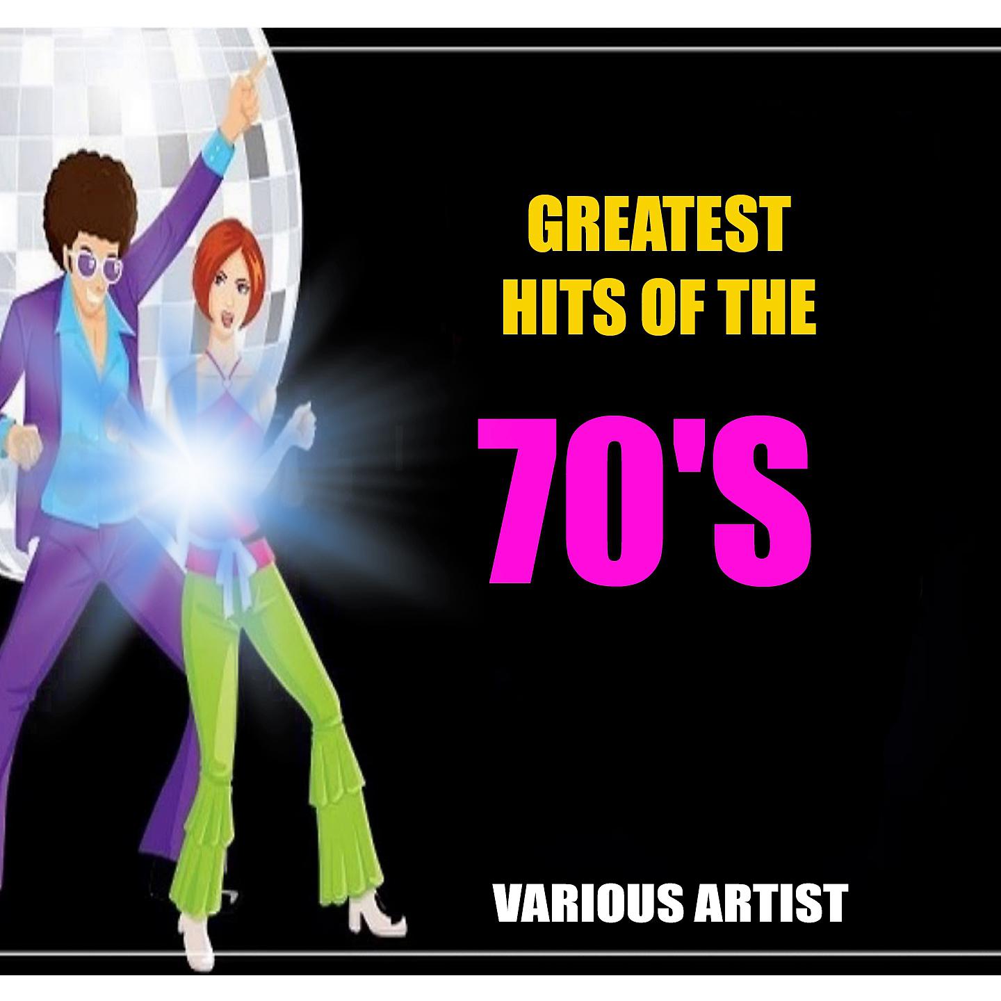 Постер альбома Greatest Hits of the 70's