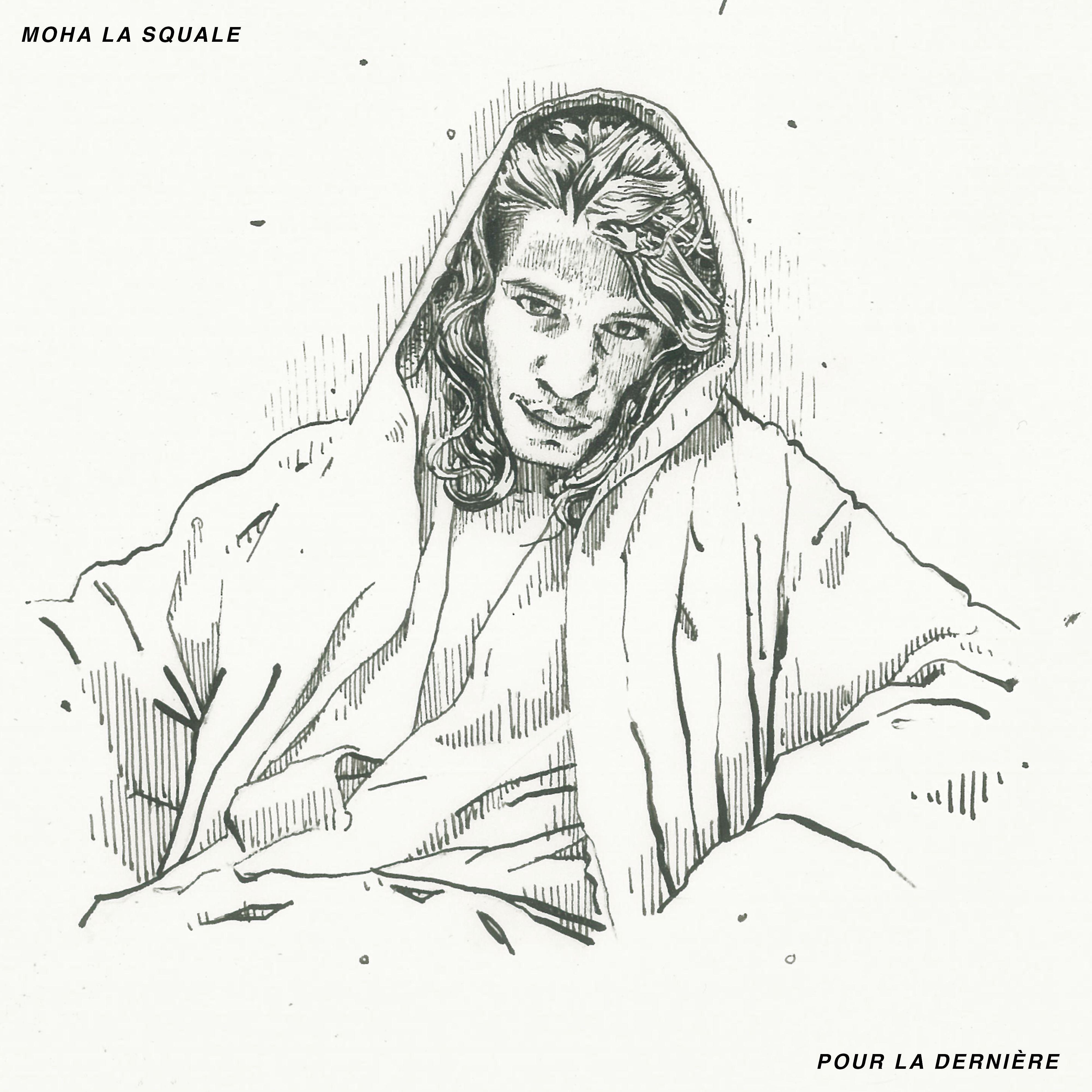 Moha La Squale - Pour la dernière