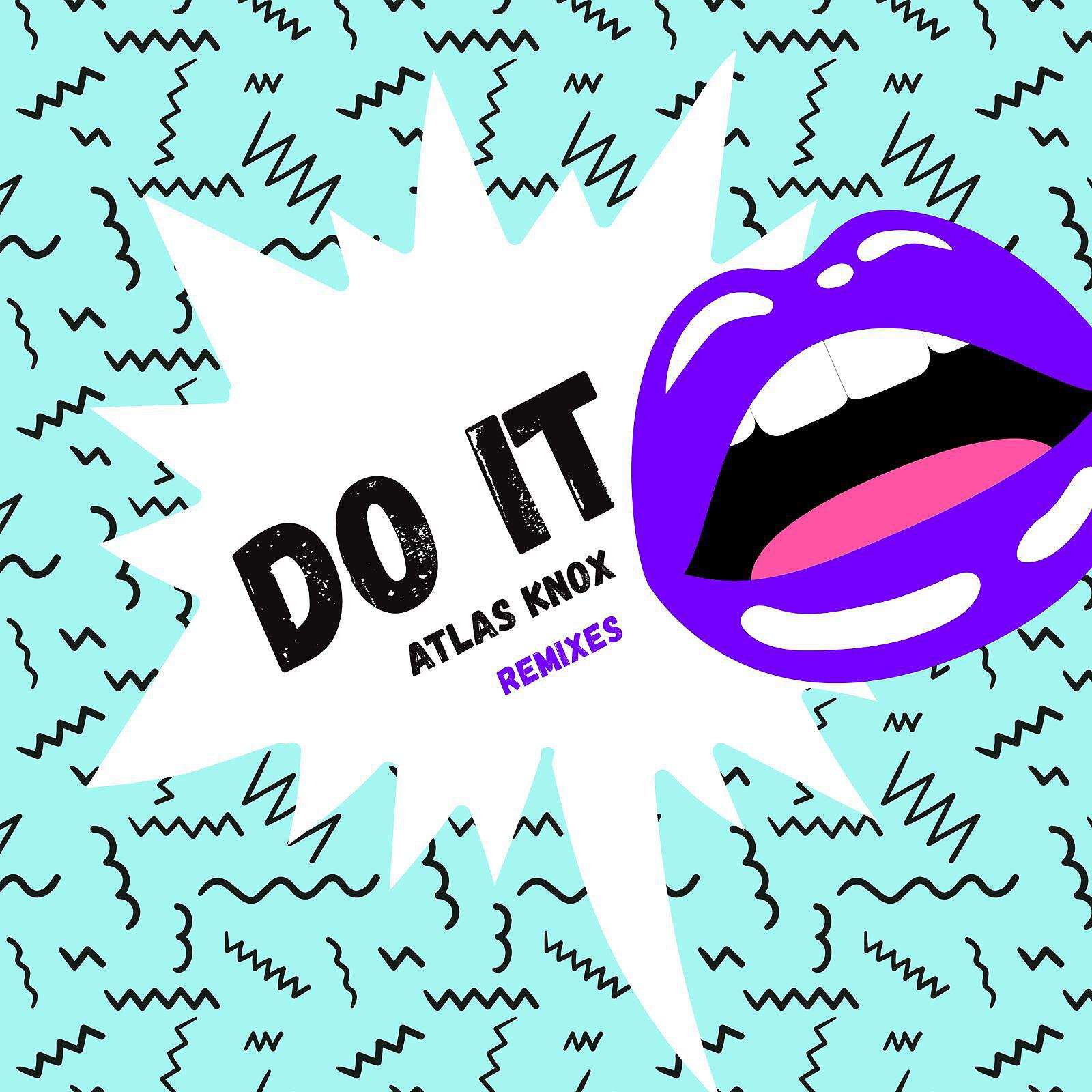 Atlas Knox - Do It (Kormak Remix)