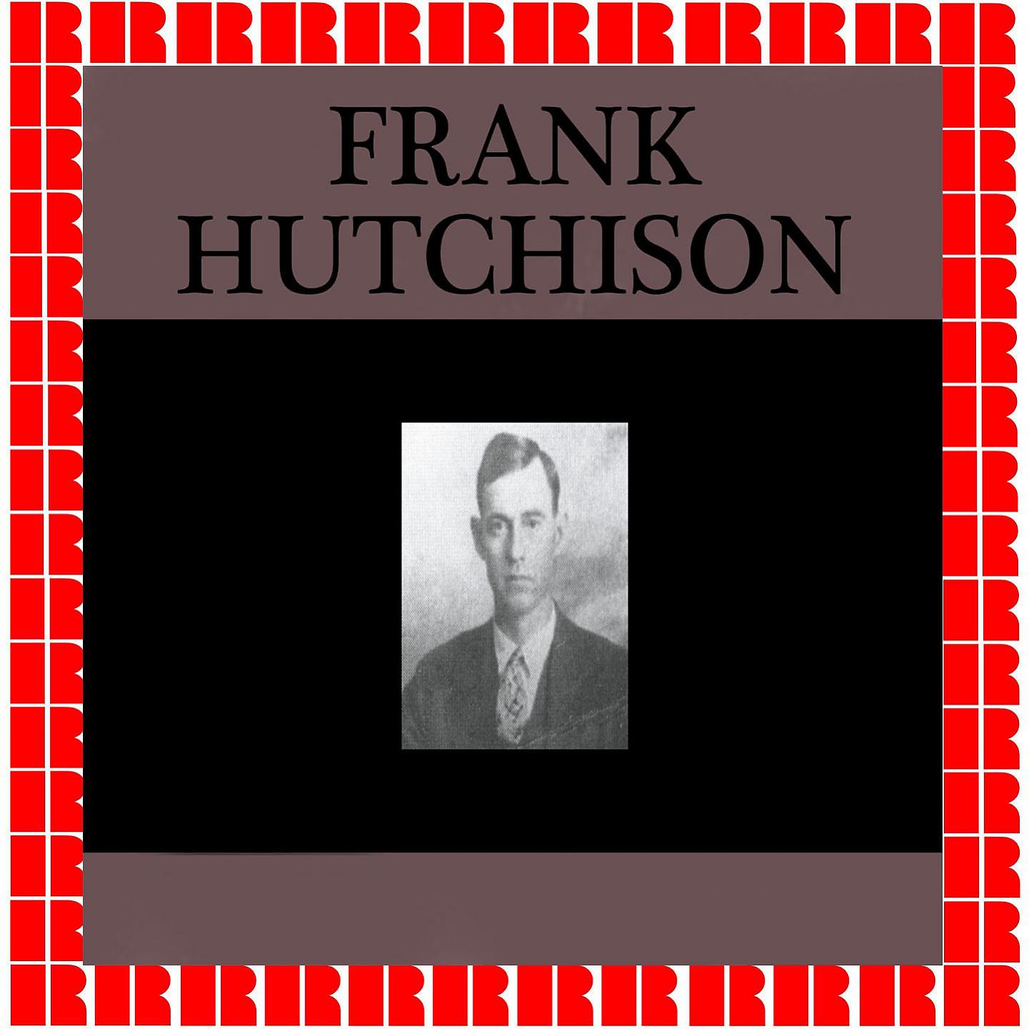 Постер альбома Frank Hutchison