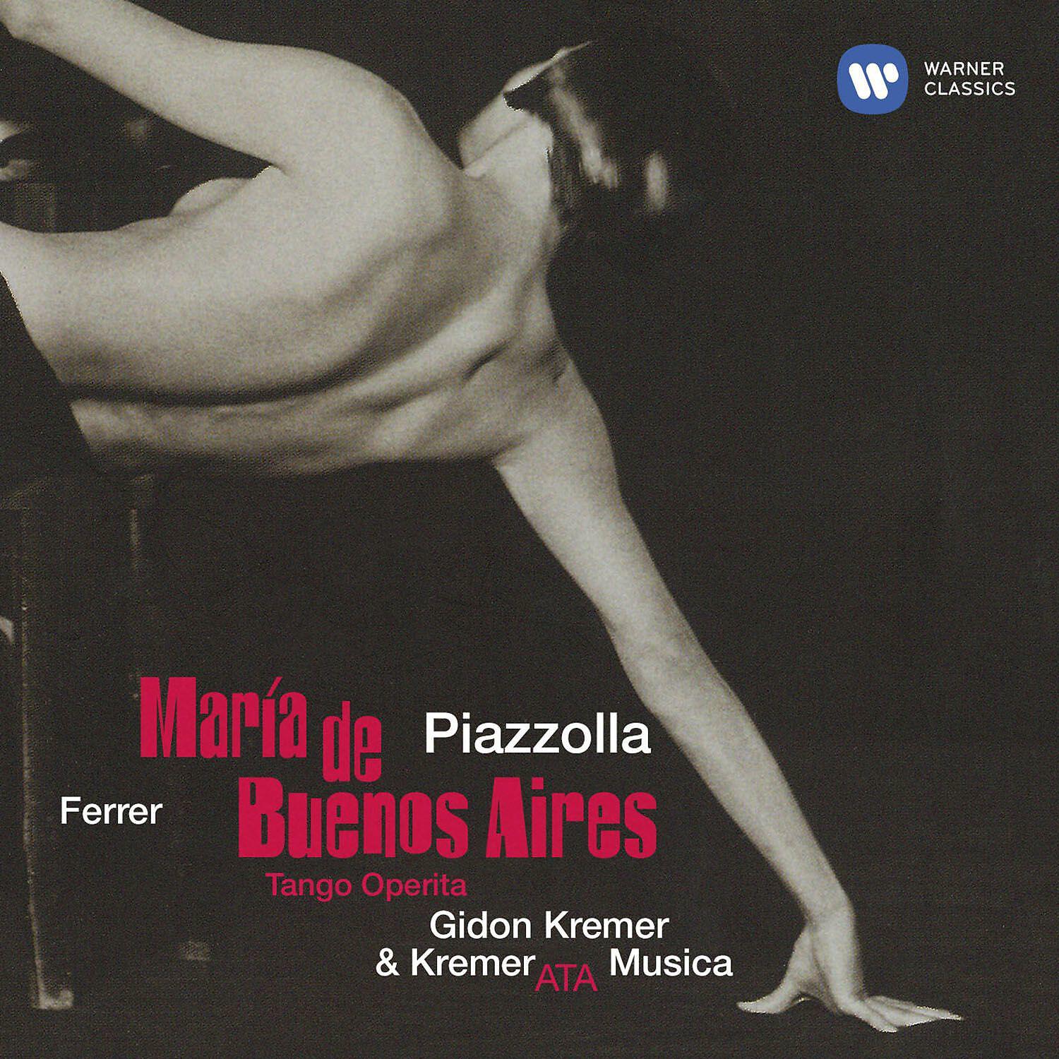 Gidon Kremer - María de Buenos Aires, Part 1, Scene 2: Tema de María