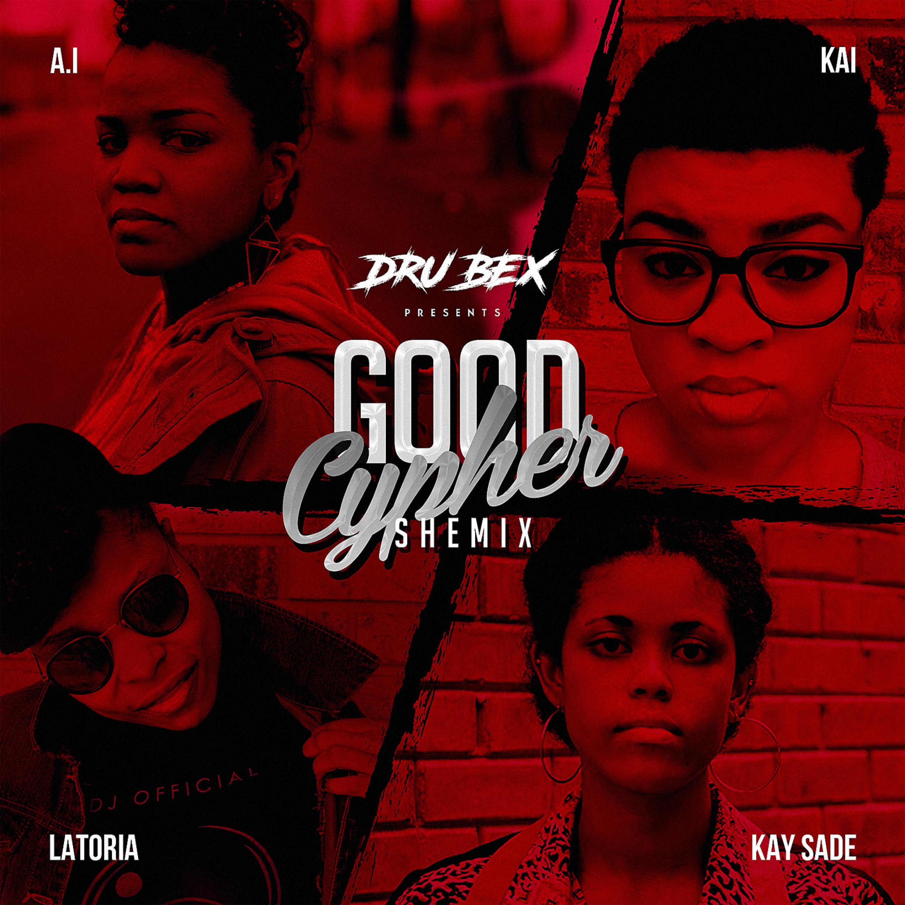Постер альбома Good Cypher (feat. a.i, LaToria, Kai & Kay Sade)