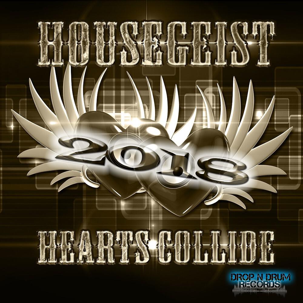Housegeist - Hearts Collide 2018 (Sunset Dream Remix)