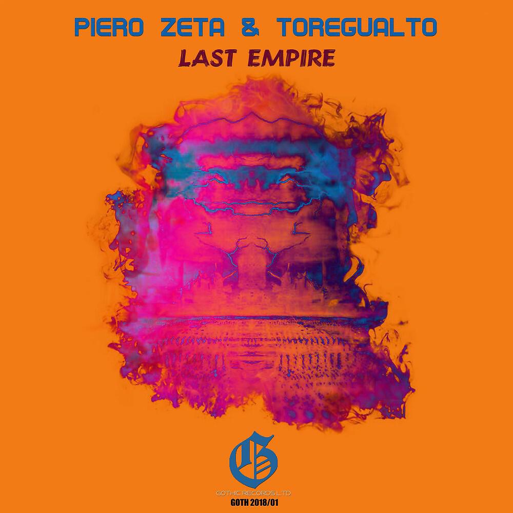 Piero Zeta & Toregualto - Last Empire (Trance Version)