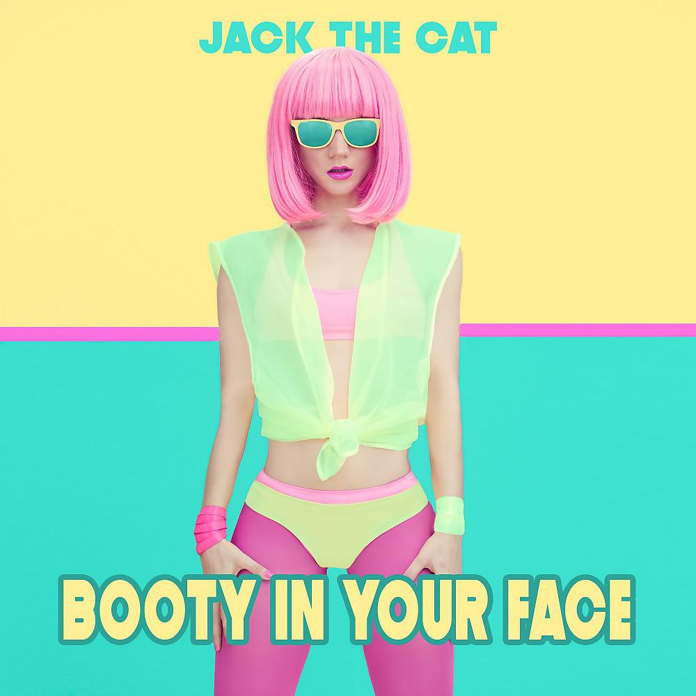 Постер альбома Booty in Your Face