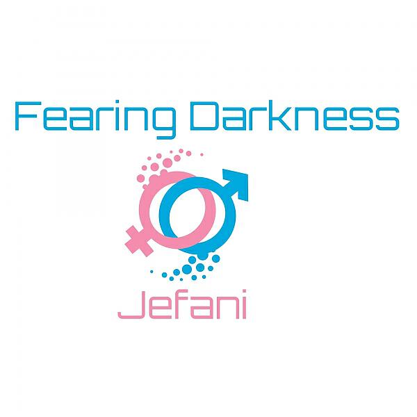 Jefani - Fearing Darkness