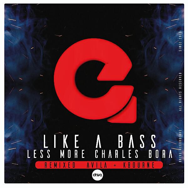 Less More - Like A Bass (Avila Remix)