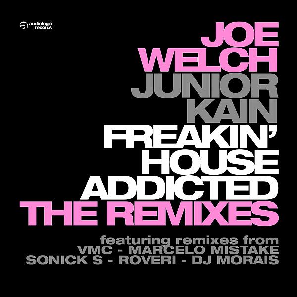 Постер альбома Freakin' House Addicted (The Remixes)