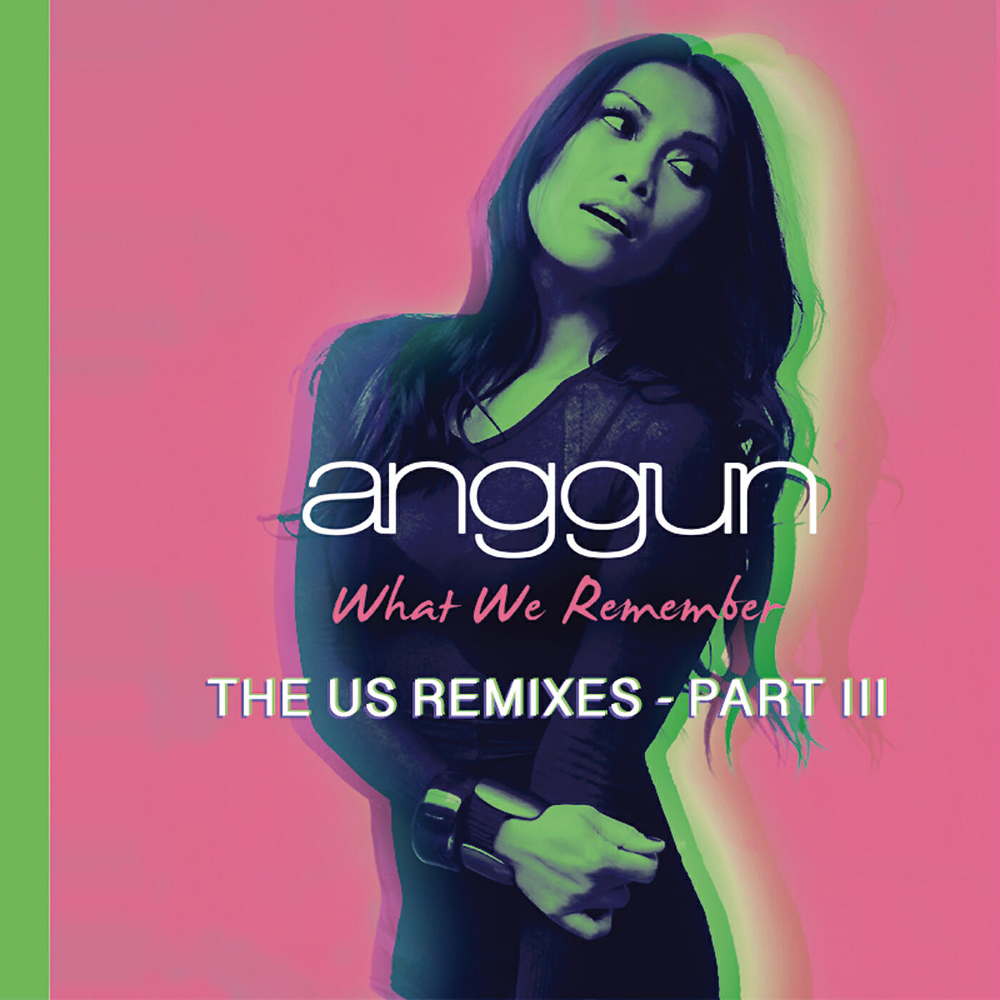 Anggun - What We Remember (Sted-E & Hybrid Heights Dub)