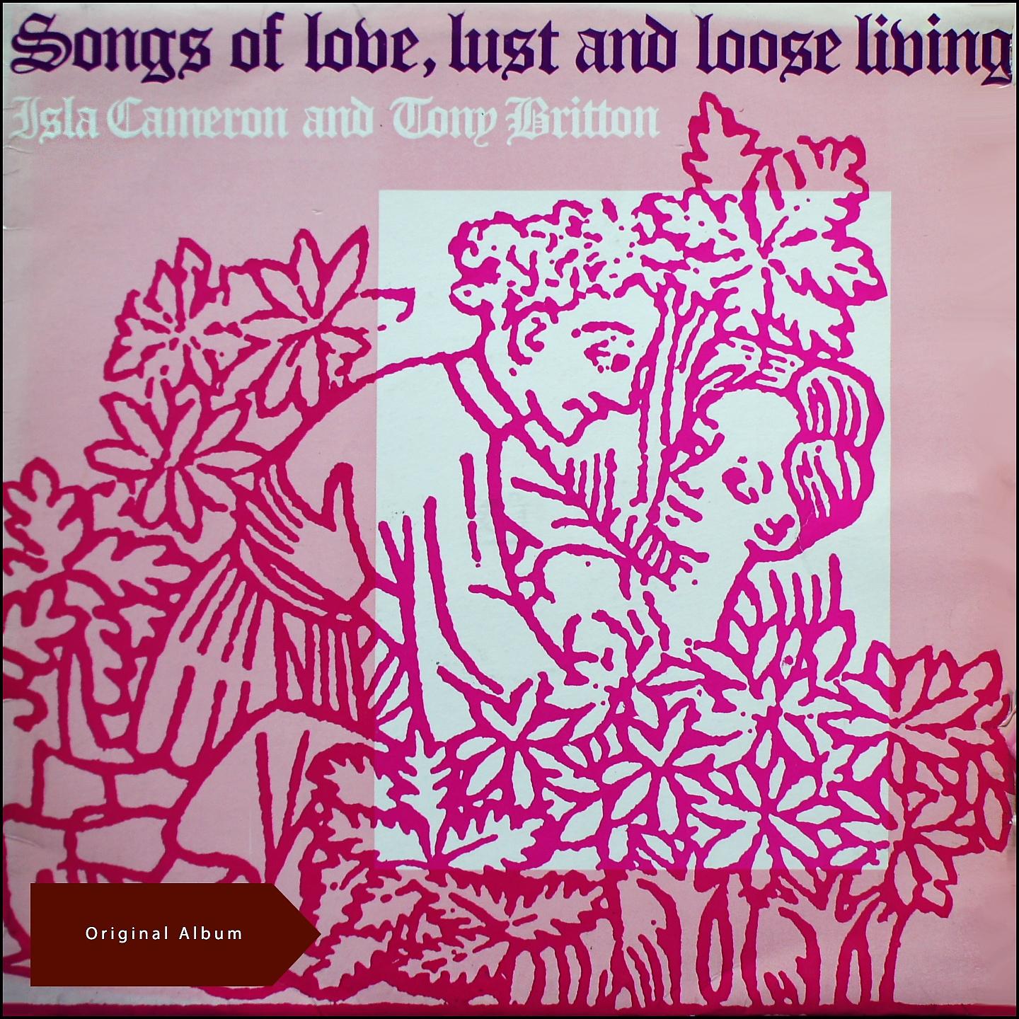 Постер альбома Songs Of Love, Lust And Loose Living