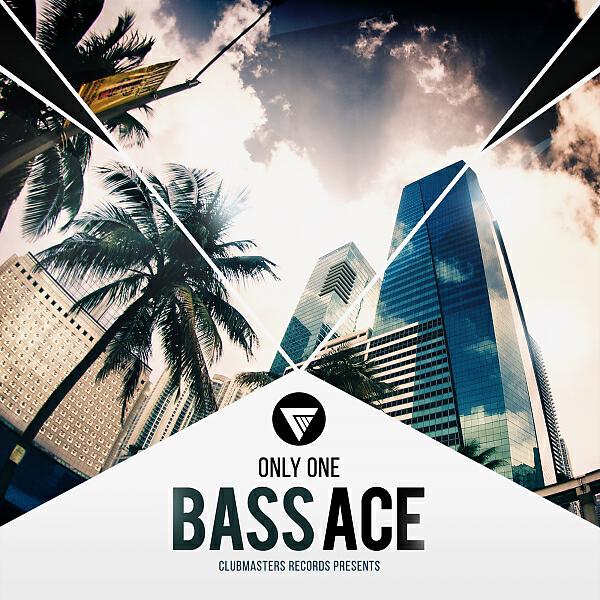 Bass Ace - Only One (Radio Edit)