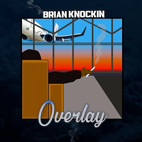 Brian Knockin - Overlay