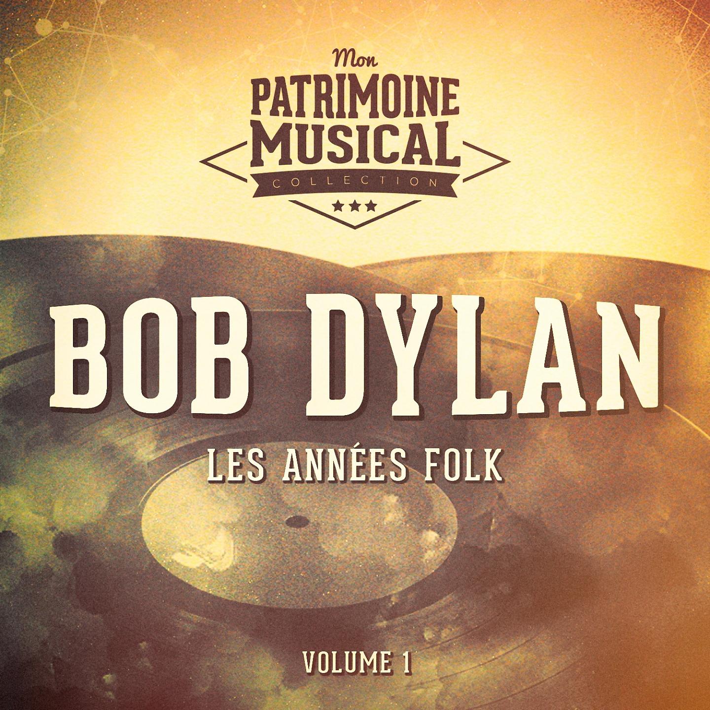 Постер альбома Les Années Folk: Bob Dylan, Vol. 1