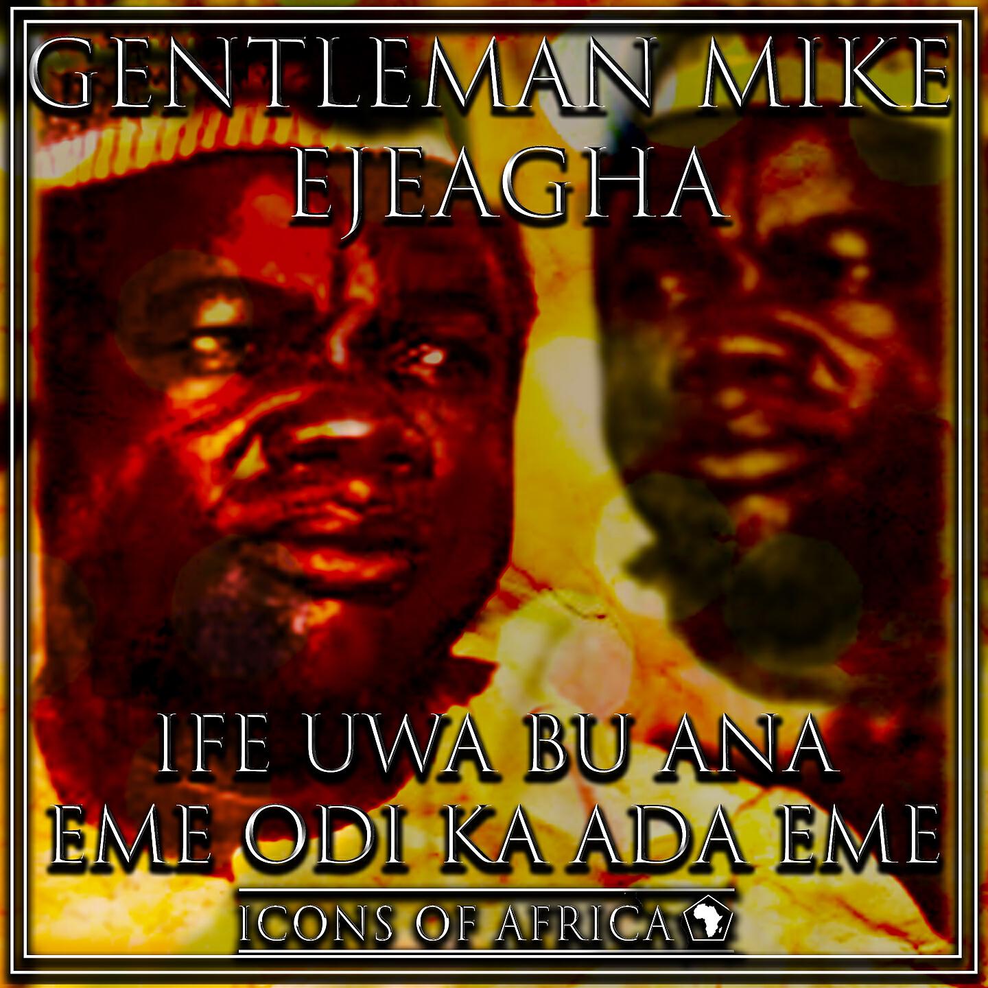 Gentleman Mike Ejeagha - Elulube Lube