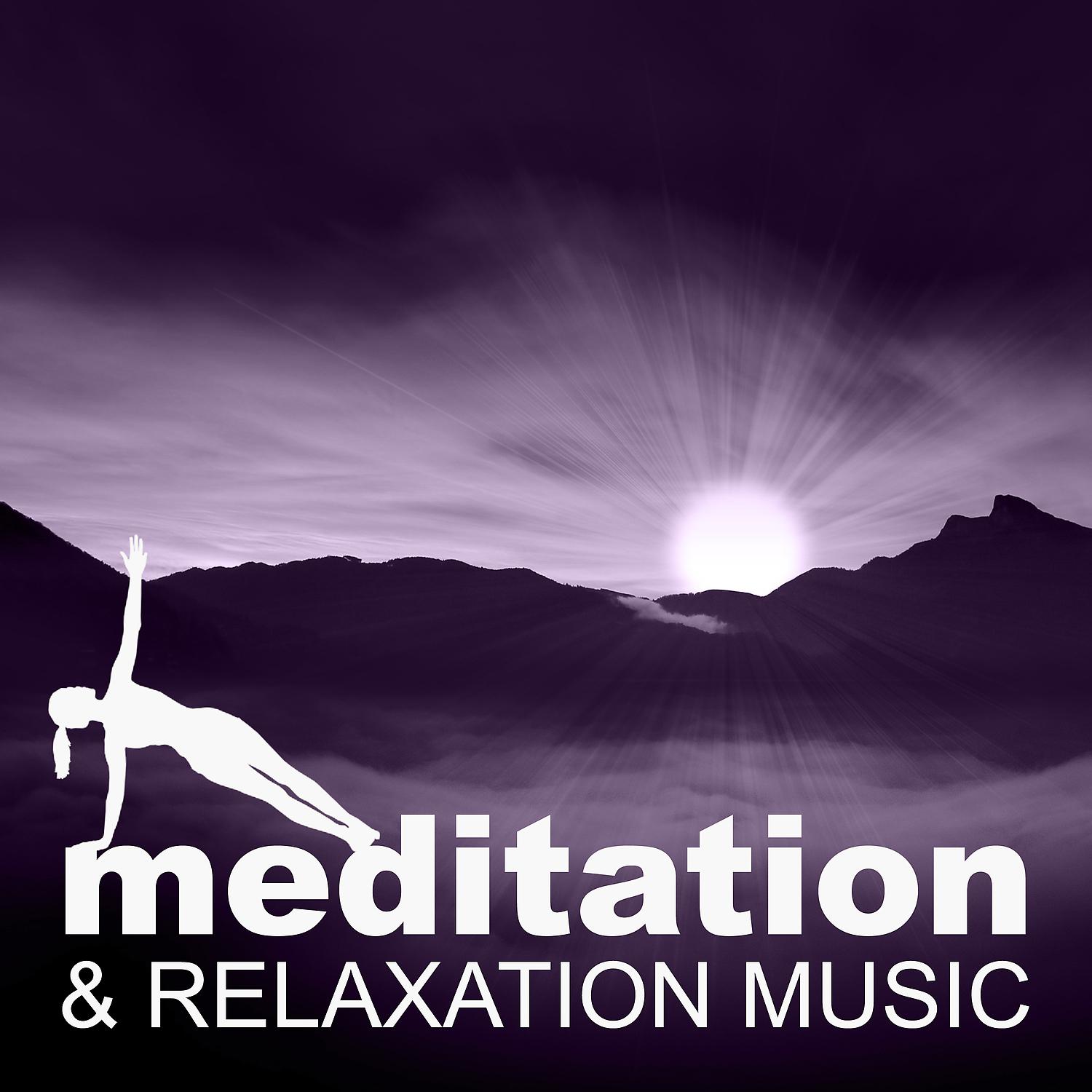 Постер альбома Meditation & Relaxation Music – Peaceful Music, Relaxing Sounds, Soft Meditation, Chakra Balancing