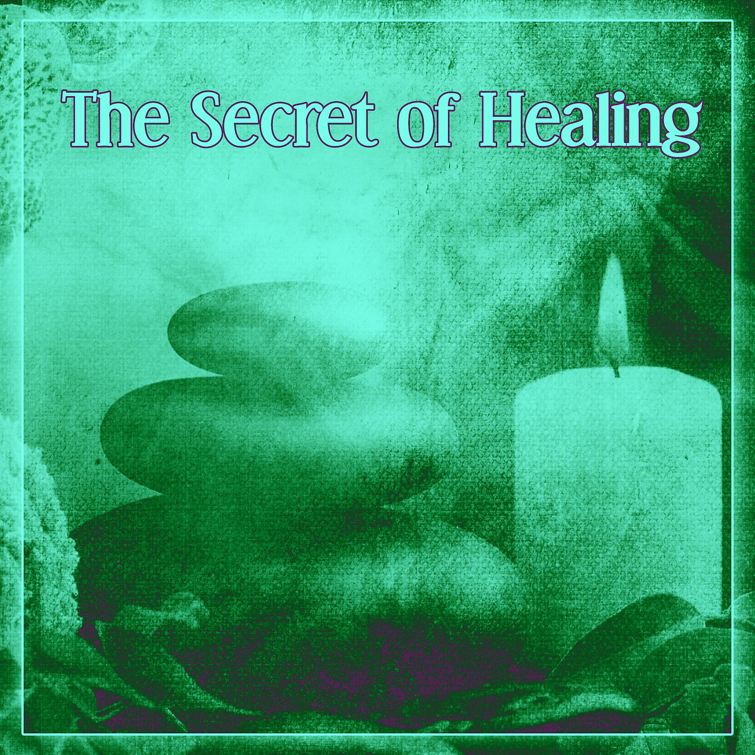 Постер альбома The Secret of Healing – Pure Spa Center, Healing Touch, Spa Meditation