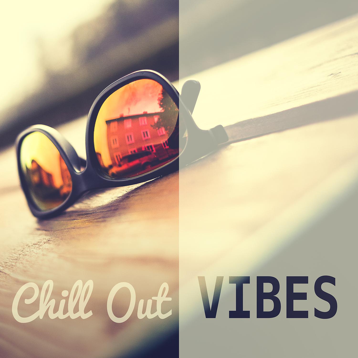 Постер альбома Chill Out Vibes - Sunny Day & Chill Out, Beach Vibes, Stretching Chill Out