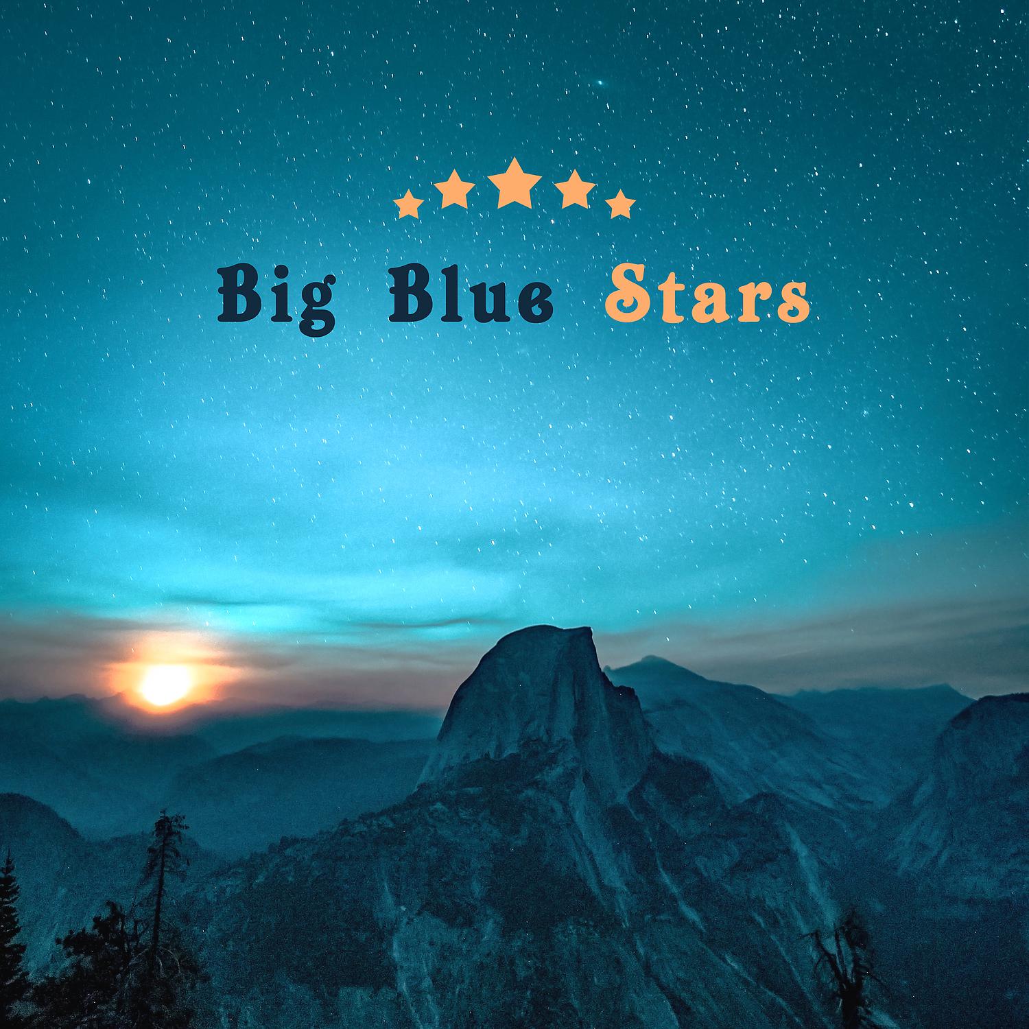 Постер альбома Big Blue Stars: Deep Blues Sounds, Best Electric Guitar Riffs, Old Town Saloon, Lounge Sounds & Memphis Night Bar