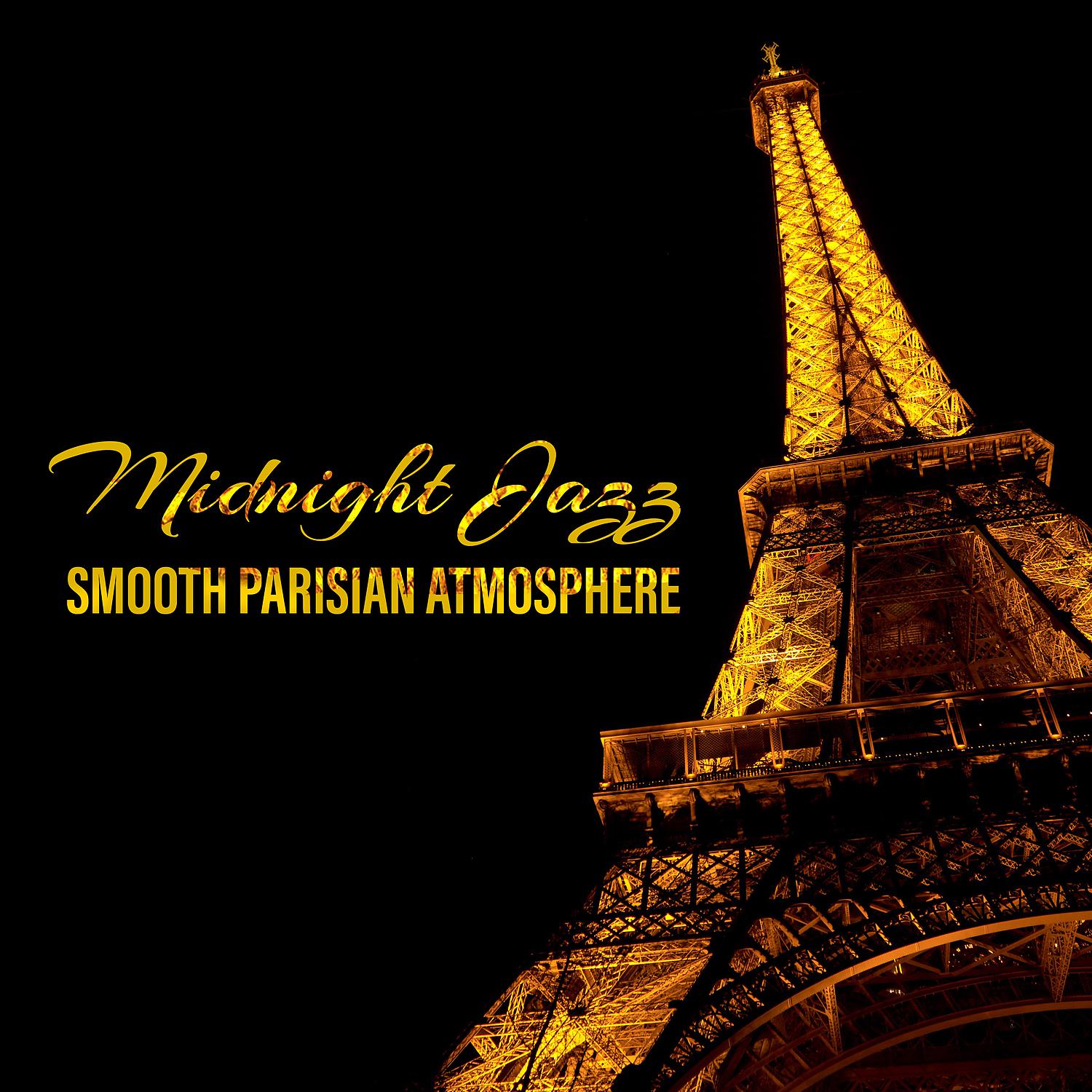 Постер альбома Midnight Jazz: Smooth Parisian Atmosphere, Relaxing Piano Café, French Moody Jazz