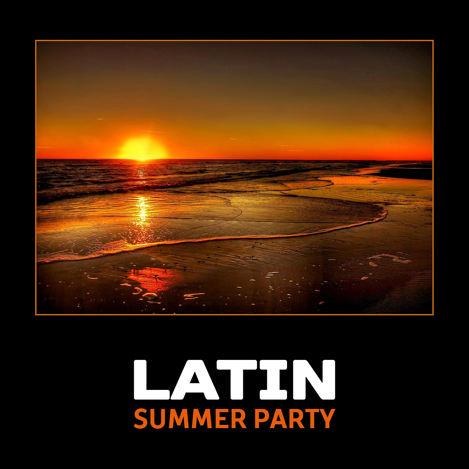 Постер альбома Latin Summer Party – Beach Bar Music Collection, Hot Vibes and Night, Chill and Cool Atmosphere for Fun