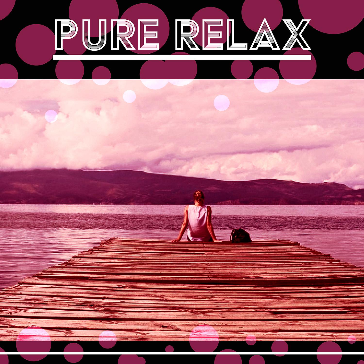 Постер альбома Pure Relax