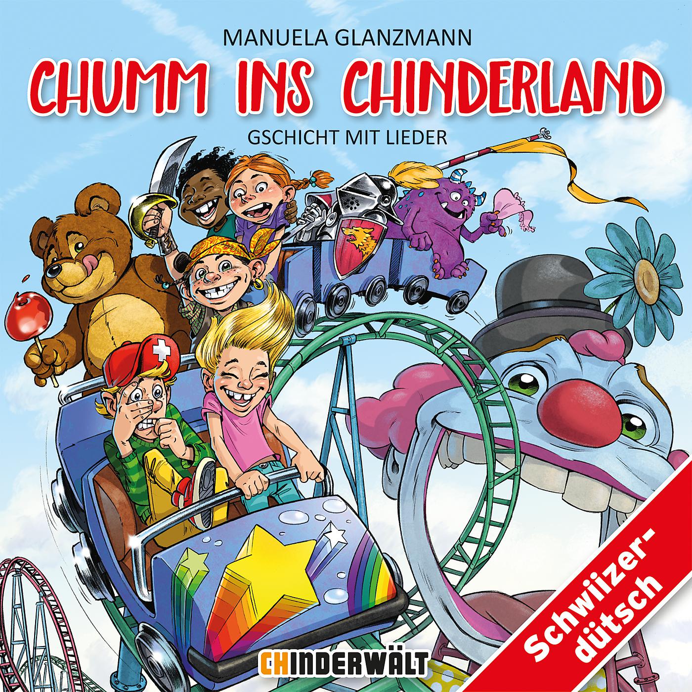 Постер альбома Chumm ins Chinderland - Gschicht mit Lieder