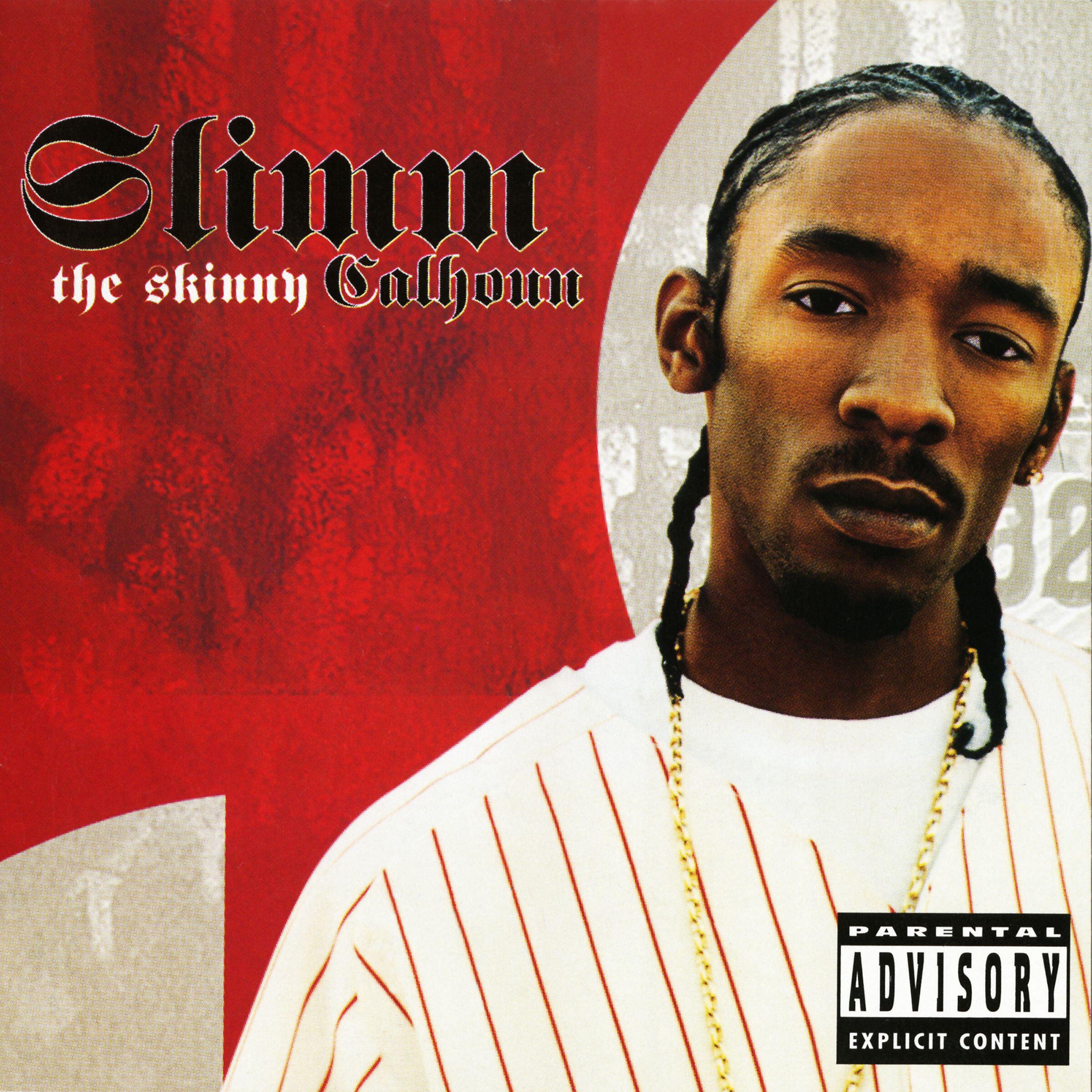 Slimm Calhoun - The Skinny